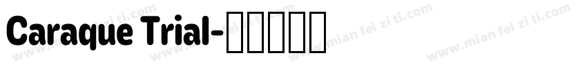 Caraque Trial字体转换